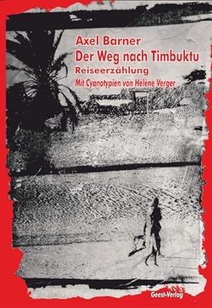 Bild des Verkäufers für Der Weg nach Timbuktu zum Verkauf von BuchWeltWeit Inh. Ludwig Meier e.K.