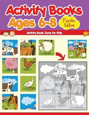 Imagen del vendedor de Activity Books Ages 6-8 Puzzles Edition a la venta por GreatBookPrices