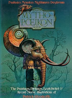 Imagen del vendedor de Mythopoeikon; Fantasties, Monsters, Nightmares, Daydreams a la venta por Clausen Books, RMABA