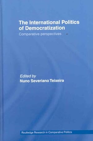 Seller image for International Politics of Democratization : Comparative Perspectives for sale by GreatBookPrices