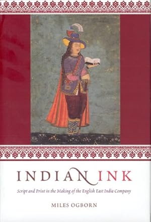 Immagine del venditore per Indian Ink : Script and Print in the Making of the English East India Company venduto da GreatBookPrices