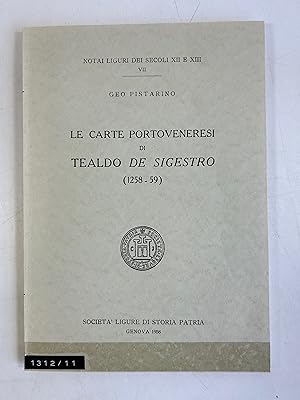 Imagen del vendedor de Le Carte Portoveneresi Di Tealdo De Sigestro (1258-59). (= Societa Ligure Di Storia Patria). a la venta por Antiquariat Bookfarm
