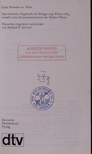 Bild des Verkufers fr Kara Mustafa vor Wien. Das trkische Tagebuch der Belagerung Wiens 1683, verfasst vom Zeremonienmeister der Hohen Pforte zum Verkauf von Antiquariat Bookfarm