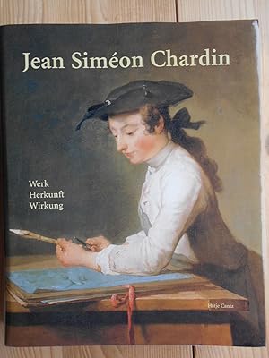 Bild des Verkufers fr Jean Simon Chardin : 1699 - 1779 ; Werk - Herkunft - Wirkung ; [erscheint zur Ausstellung "Jean Simon Chardin 1699 - 1779, Werk - Herkunft - Wirkung", Staatliche Kunsthalle Karlsruhe 5. Juni bis 22. August 1999]. [Red.: Dorit Hempelmann . bers.: Gerhard Frey ; Katja Simon] zum Verkauf von Antiquariat Rohde