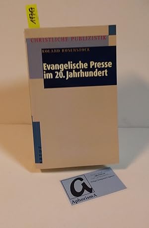 Bild des Verkufers fr Evangelische Presse im 20. Jahrhundert. zum Verkauf von AphorismA gGmbH