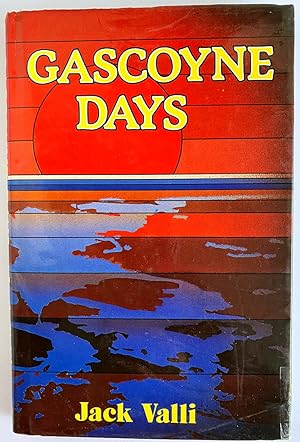 Seller image for Gascoyne Days by Jack Valli for sale by Book Merchant Bookstore