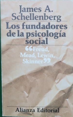 Seller image for Los fundadores de la psicologa social S. Freud, G. H. Mead, K. Lewin y B. F. Skinner for sale by Librera Alonso Quijano