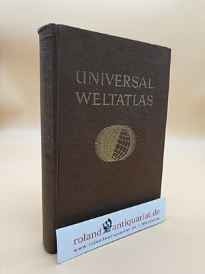 Universal Weltatlas - 103 mehrfarbige Haupt- und Nebenkarten nebst Geschichtsatlas mit Erläuterun...