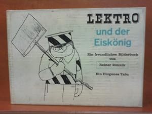 Bild des Verkufers fr Lektro und der Eisknig - Ein freundliches Bilderbuch zum Verkauf von ABC Versand e.K.