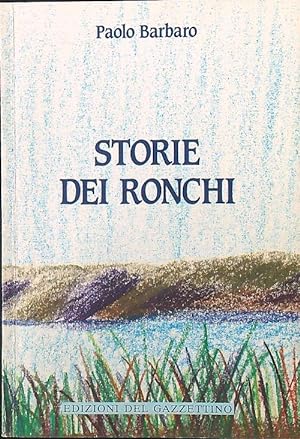 Bild des Verkufers fr Storie dei Ronchi zum Verkauf von Librodifaccia