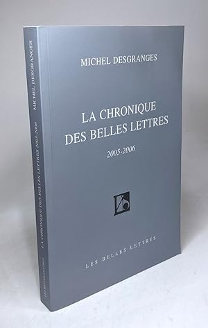 Bild des Verkufers fr La Chronique des Belles Lettres: (2005-2006) zum Verkauf von crealivres