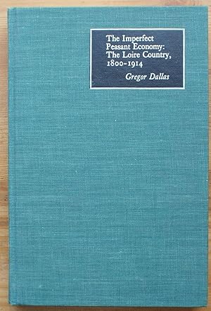 The imperfect peasant economy : The Loire country 1800-1914