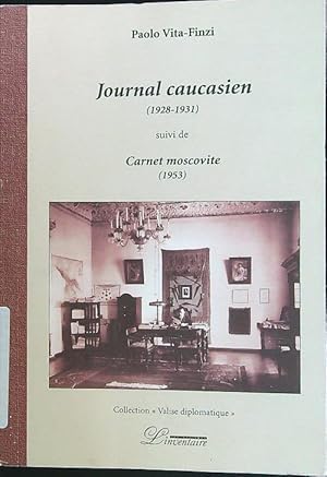 Seller image for Journal caucasien (1928-1931) suivi de Carnet moscovite (1953) for sale by Librodifaccia