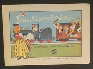 Seller image for Die Eisenbahn. Text u. Bild von A. und R. Mhlhaus. for sale by ANTIQUARIAT Franke BRUDDENBOOKS