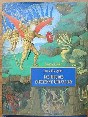 Jean Fouquet, les heures d'Etienne Chevalier