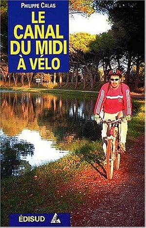 Seller image for Le Canal du Midi vlo for sale by WeBuyBooks