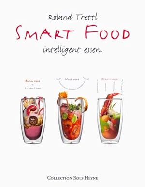 Bild des Verkufers fr Smart Food. Intelligent essen zum Verkauf von KUNSTHAUS-STUTTGART
