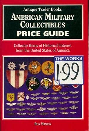 Seller image for American military collectibles price guide - Ron Manion for sale by Book Hmisphres