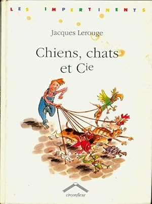 Seller image for Chiens - chats et cie - Jacques Lerouge for sale by Book Hmisphres