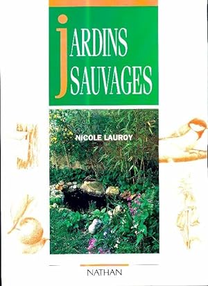 Jardins sauvages - Lauroy