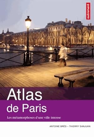 ATLAS DE Paris - BRES Antoine SANJUAN THIERRY