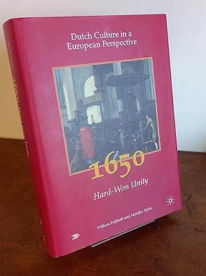 Bild des Verkufers fr Dutch Culture in a European Perspective. Volume 1. 1650: Hard-Won Unity. With the collaboration of Wiep van Bunge and Natascha Veldhorst. Translated from the Dutch by Myra Heersprink Scholz. ISBN Van Gorcum. 9789023239635. ISBN Palgrave 9781403932273 zum Verkauf von Antiquariaat Spinoza