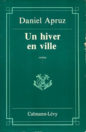 Seller image for Un hiver en ville - Daniel Apruz for sale by Book Hmisphres