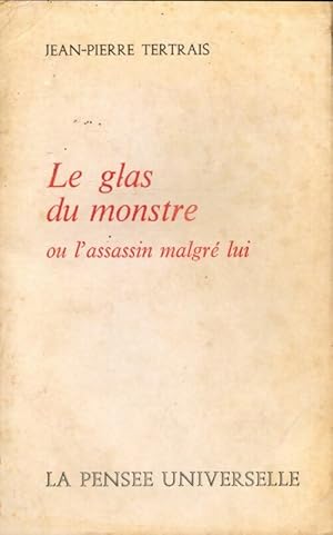 Image du vendeur pour Le glas du monstre - Jean-Pierre Tertrais mis en vente par Book Hmisphres