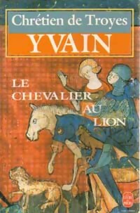 Image du vendeur pour Yvain ou le chevalier au lion - Chr?tien de Troyes mis en vente par Book Hmisphres