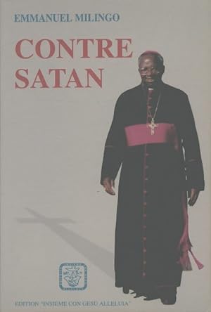 Bild des Verkufers fr Contre satan - Emmanuel Milingo zum Verkauf von Book Hmisphres