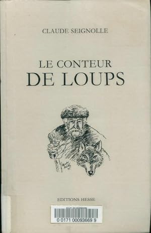 Bild des Verkufers fr Le conteur de loups - Claude Seignolle zum Verkauf von Book Hmisphres