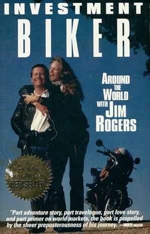 Seller image for Investment biker : Around the world with jim rogers - Jim Rogers for sale by Book Hmisphres