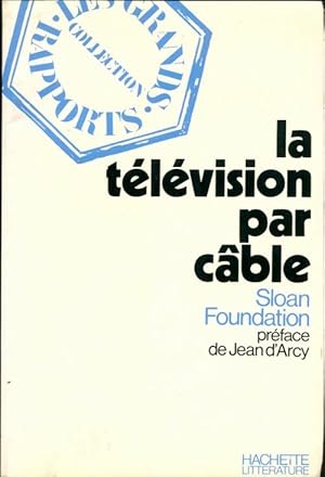 La télévision par câble - Collectif