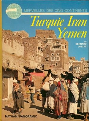 Seller image for Turquie, Iran, Y?men - Bernard Joliat for sale by Book Hmisphres