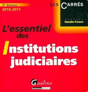 L'essentiel des Institutions judiciaires - Natalie Fricero