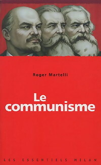 Le communisme - Roger Martelli