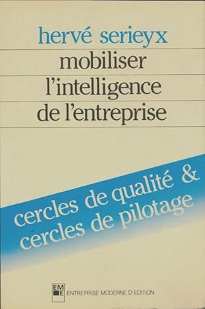 Mobiliser l'intelligence de l'entreprise - Herv  S rieyx