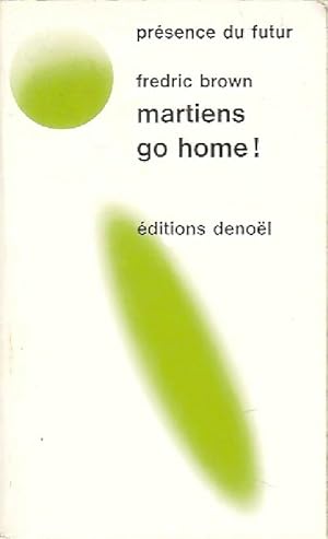 Image du vendeur pour Martiens, go home ! - Fredric Brown mis en vente par Book Hmisphres