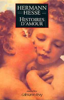 Image du vendeur pour Histoires d'amour : Nouvelles - Hermann Hesse mis en vente par Book Hmisphres