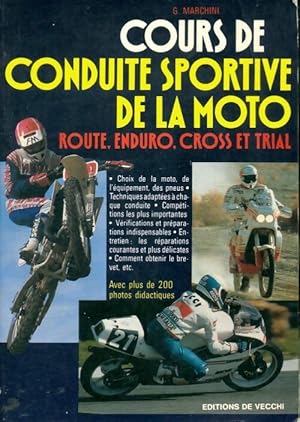 Image du vendeur pour Cours de conduite sportive de la moto route enduro cros - G. Marchini mis en vente par Book Hmisphres