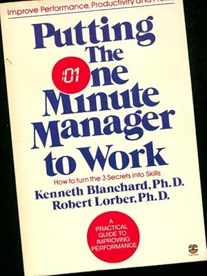 Image du vendeur pour Putting the one minute manager to work - Kenneth H. Blanchard Ph. D. mis en vente par Book Hmisphres