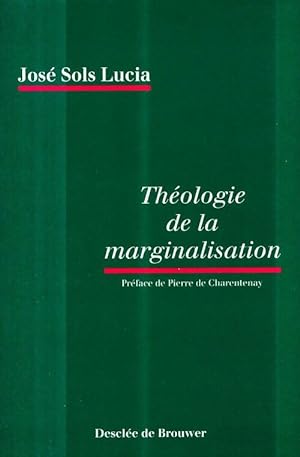 Théologie de la marginalisation - José Sols Lucia