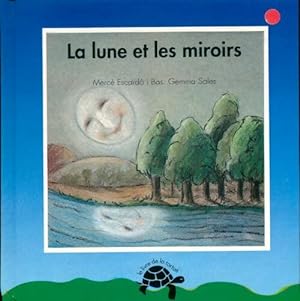 Bild des Verkufers fr La lune et les miroirs - Merc? Escard? I. Bas zum Verkauf von Book Hmisphres