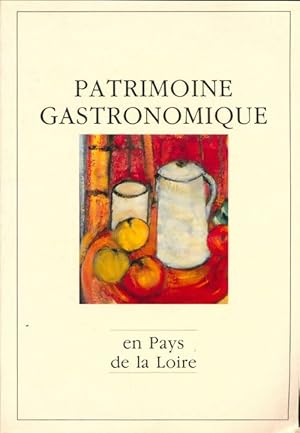 Patrimoine gastronomique en Pays de la Loire - Collectif