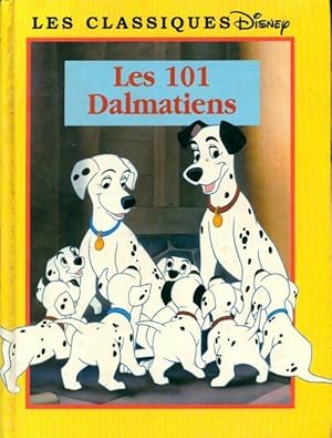 Bild des Verkufers fr Les 101 dalmatiens - Walt ; Disney Disney zum Verkauf von Book Hmisphres