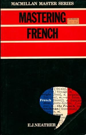 Mastering French - E. J. Neather