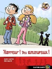 Seller image for Horreur ! Des amoureux ! - Marc Cantin for sale by Book Hmisphres