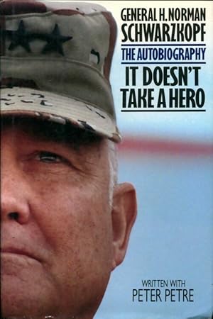 It Doesn't Take a Hero - Norman Schwarzkopf