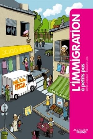 Seller image for L'immigration ? petits pas - Sophie Lamoureux for sale by Book Hmisphres