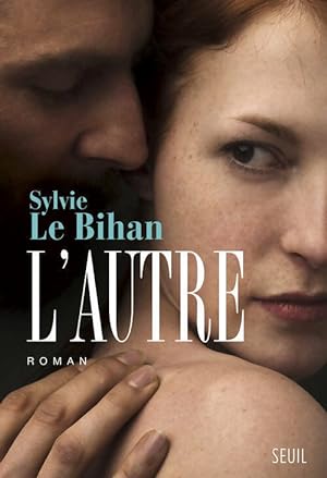 Bild des Verkufers fr L'autre - Sylvie Le Bihan zum Verkauf von Book Hmisphres